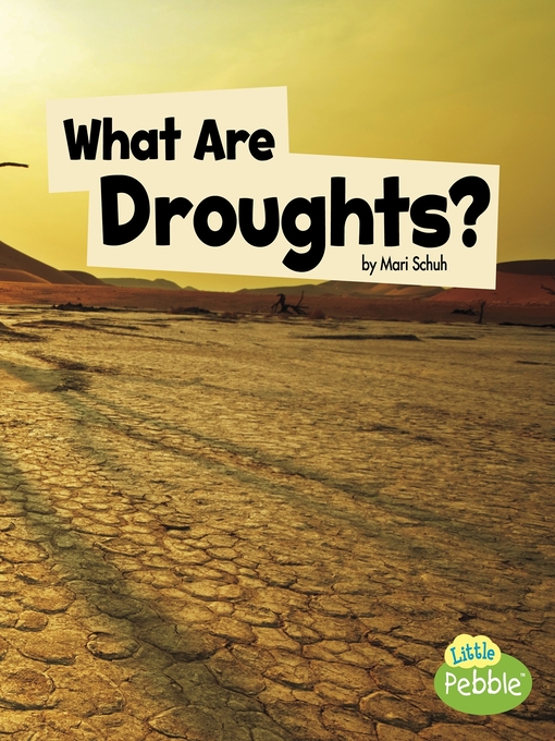 Title details for What Are Droughts? by Mari Schuh - Available